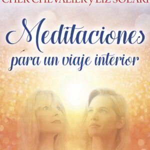 Audiolibro Meditaciones Inner Journey con Liz Solari y Cher Chevalier