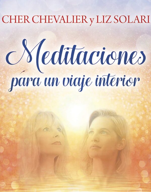 Audiolibro Meditaciones Inner Journey con Liz Solari y Cher Chevalier