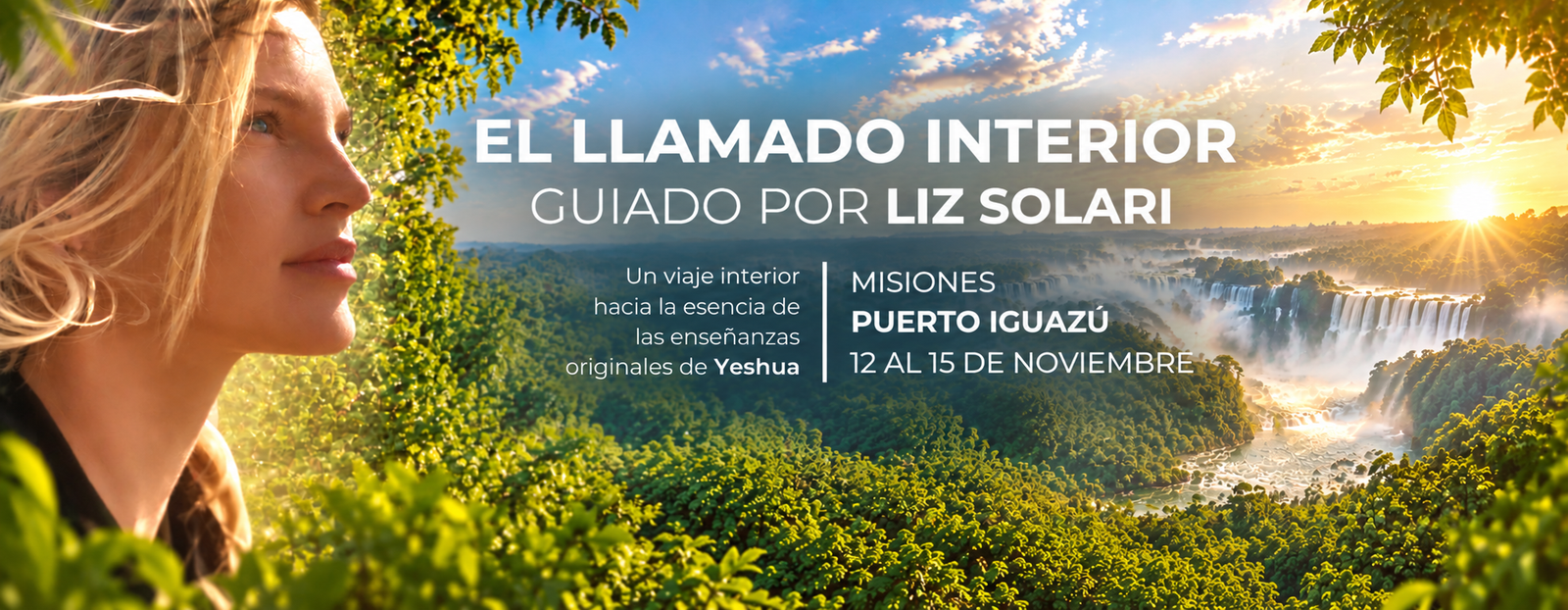 El Llamado Interior — Guiado por Liz Solari — Misiones, Puerto Iguazú, 12 al 15 de noviembre